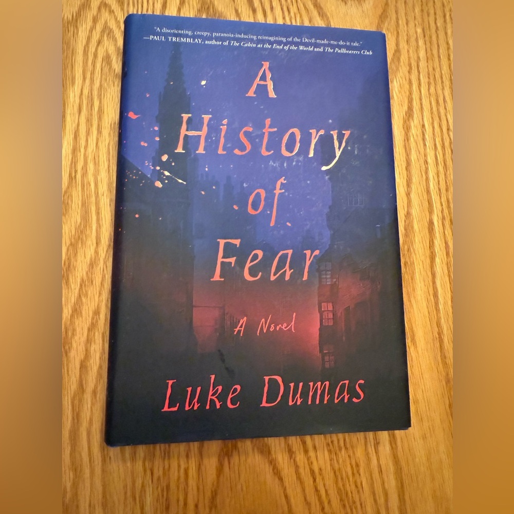 A History of Fear Novel by Luke Dumas